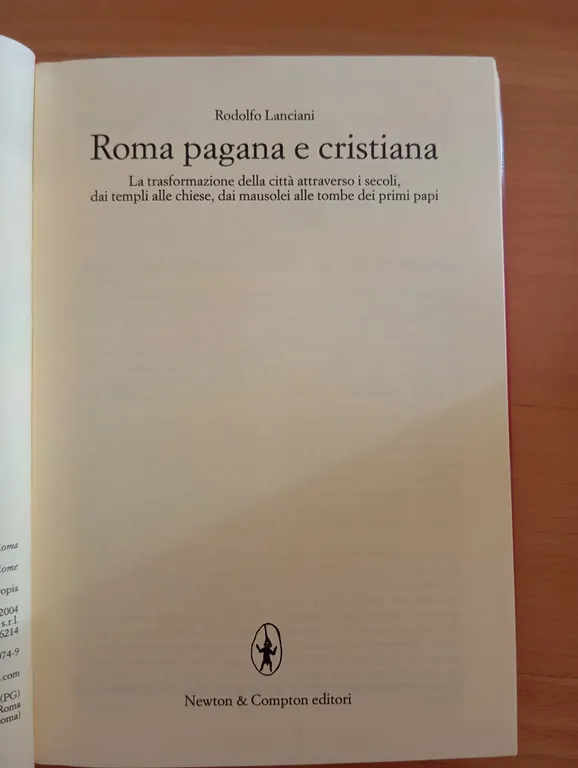 Roma pagana e cristiana, R. A. Lanciani, Newton compton, 2004 | Immagine Gallery 7