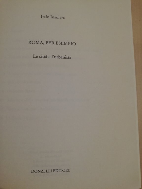 Roma, per esempio. La città e l'urbanista, Italo Insolera, 2010, …