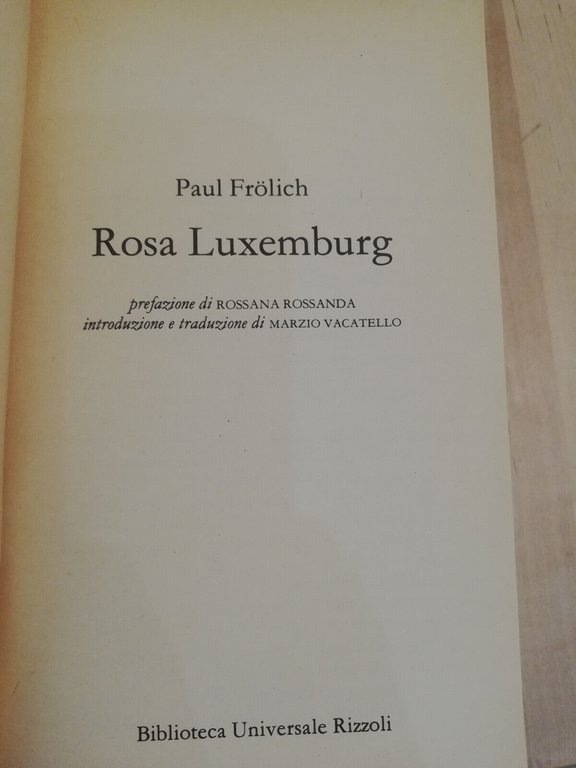 Rosa Luxemburg, Paul Frolich, Bur Rizzoli, 1987