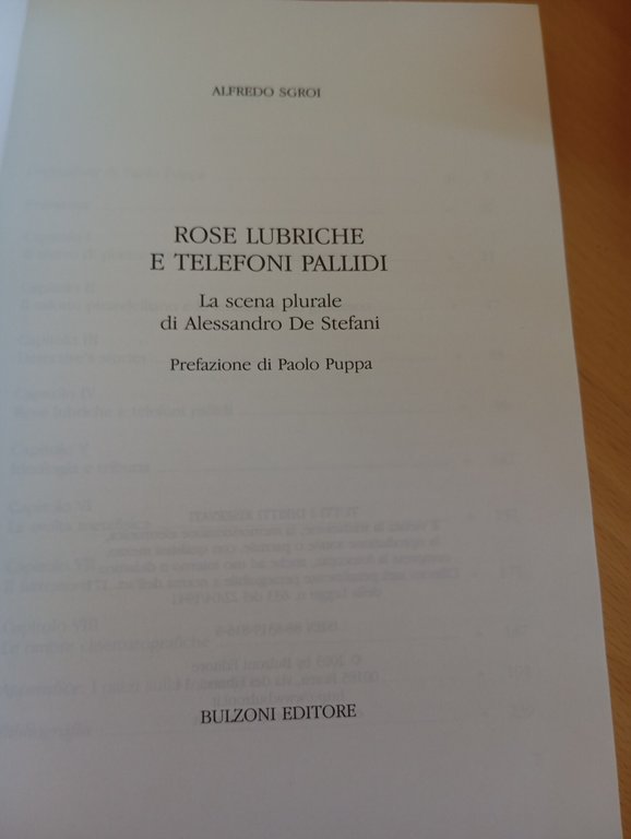 Rose Lubriche e telefoni pallidi, A. De Stefani, Alfredo Sgroi, …