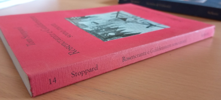 Rosencrantz e Guildenstern sono morti, Tom Stoppard, Sellerio, 1998
