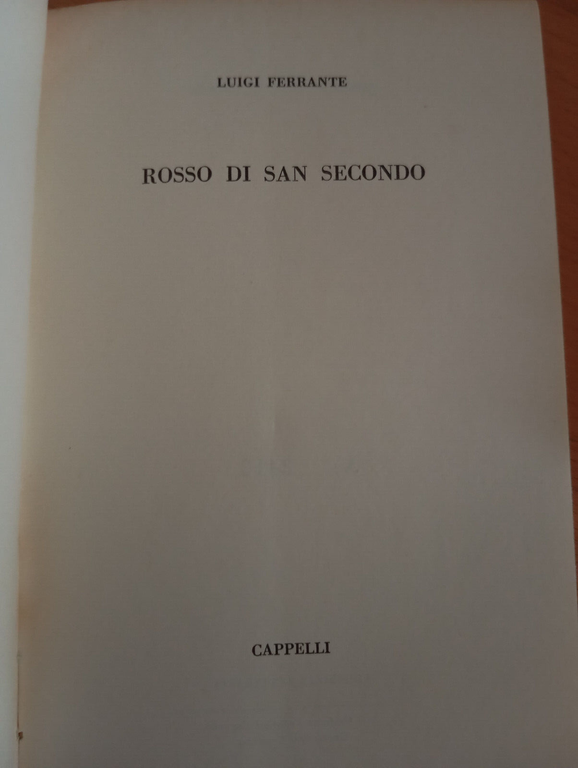 Rosso di San Secondo, Luigi Ferrante, Cappelli, 1959