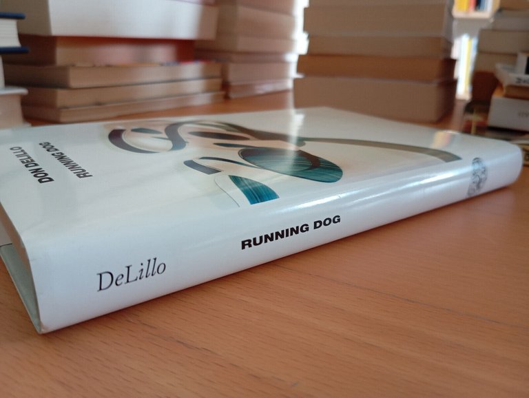 Running dog, Don Delillo, Einaudi, 2005, prima edizione supercoralli