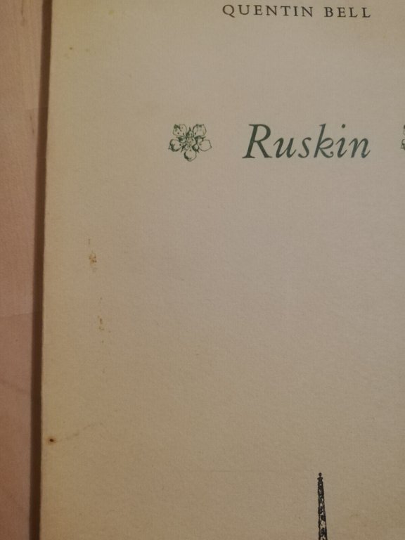 Ruskin, Quentin Bell, 1963, Edizioni dell'elefante