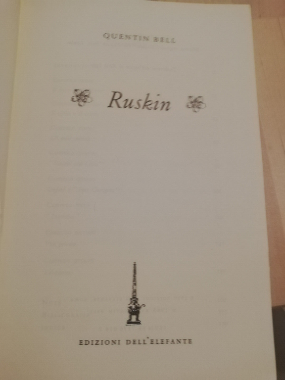 Ruskin, Quentin Bell, 1963, Edizioni dell'elefante