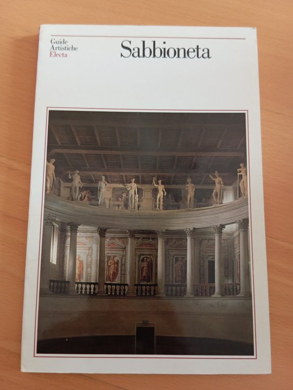 Sabbioneta. Guide artistiche Electa, 1991