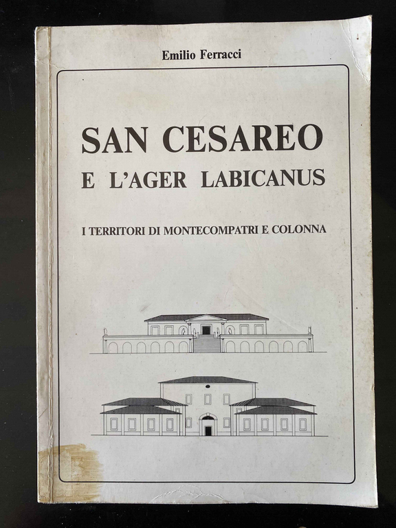 San Cesareo e l'Ager Labicanus, Emilio Ferracci, 1988