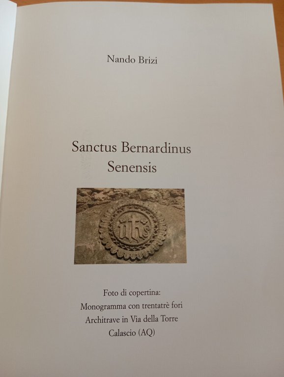 Sanctus Bernardius Senesis, Nando Brizi, 2009