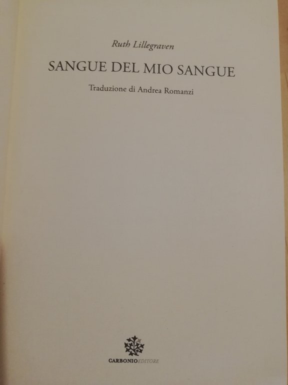 Sangue del mio sangue, Ruth Lillegraven, 2022, Carbonio editore