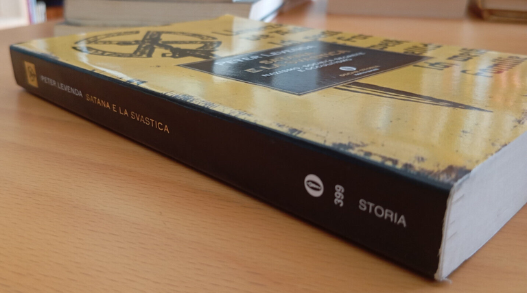 Satana e la svastica. Nazismo, società segrete, Peter Levenda, Mondadori, …