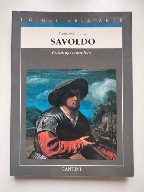 Savoldo, catalogo completo, Francesco Frangi, Cantini, 1992
