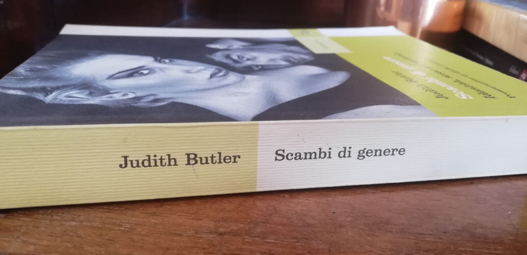 Scambi di genere. Identità, sesso e desiderio, Judith Butler 2004, …