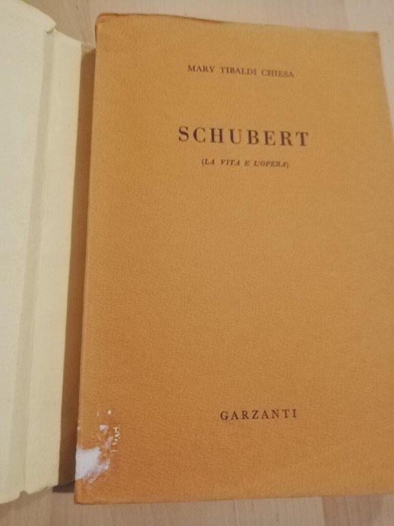 Schubert, Mary Tibaldi Chiesa, Garzanti