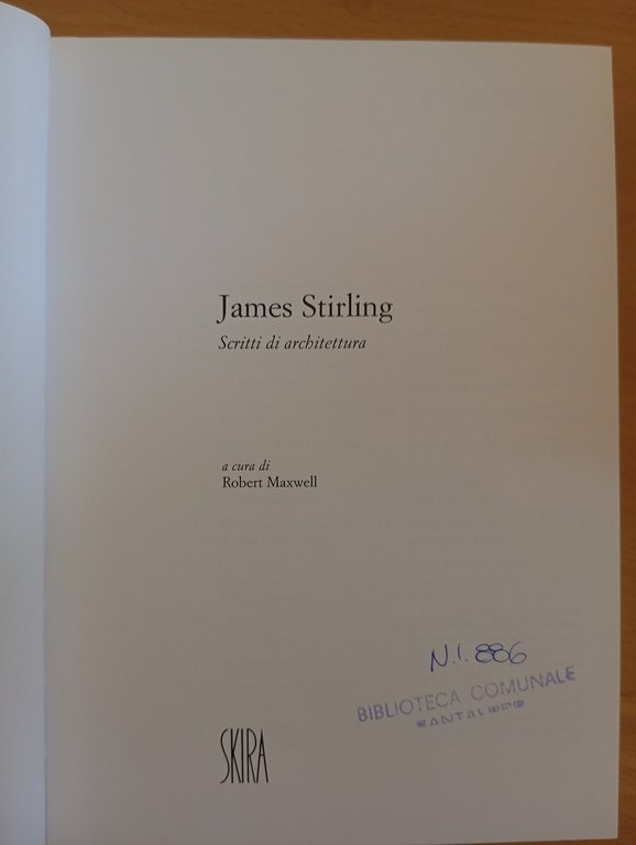 Scritti di architettura, James Stirling, Robert Maxwell (a cura), Skira, … | Immagine Gallery 4