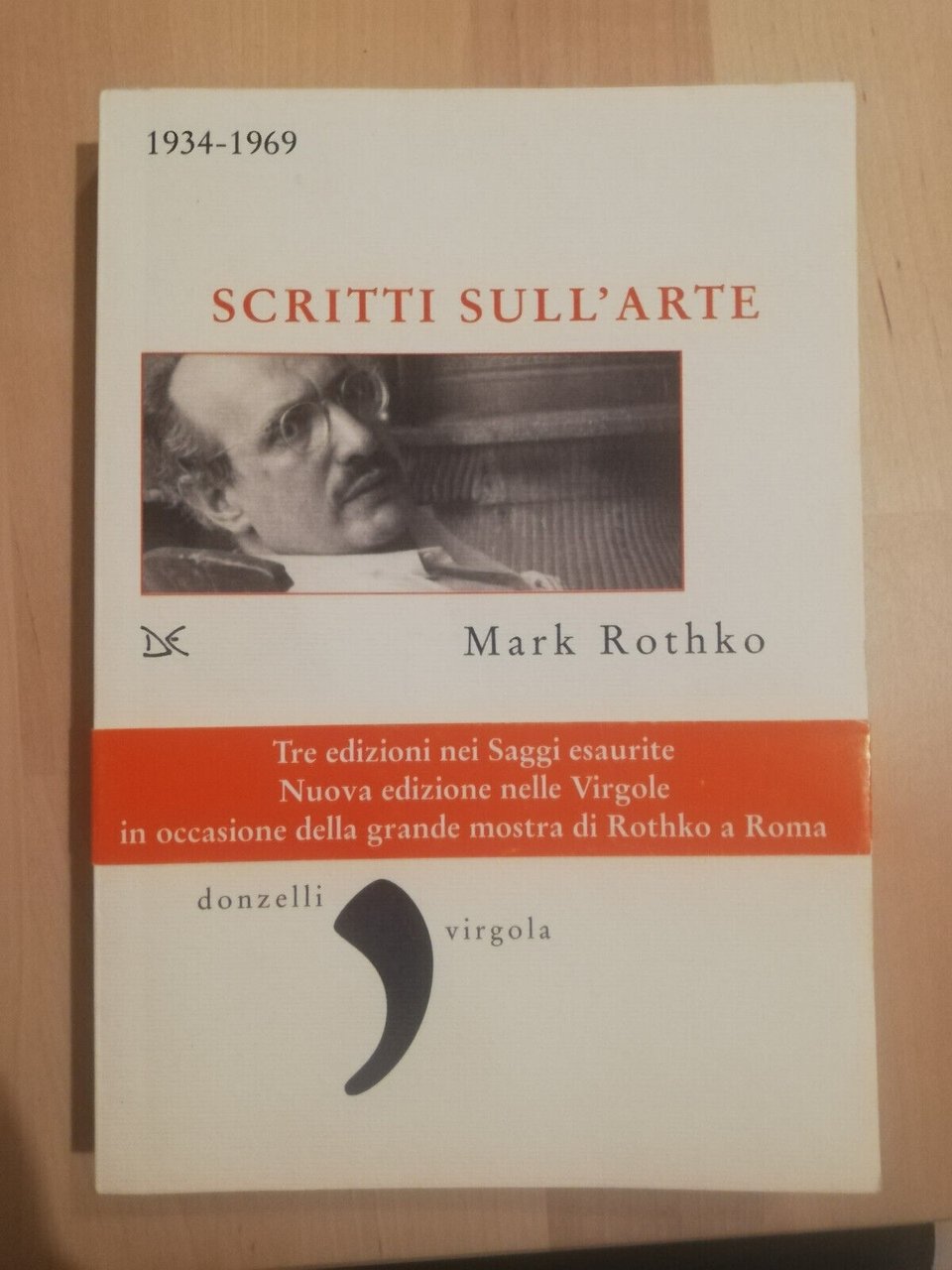 Scritti sull'arte 1934 - 1969, Mark Rothko, 2007, Donzelli