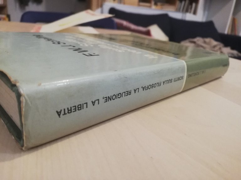 Scritti sulla filosofia la religione la libertà, F. W. J. …