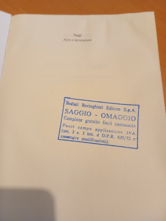 Scrittori in viaggio, Gaia De Pascale Bollati Boringhieri 2001 LEGGI …