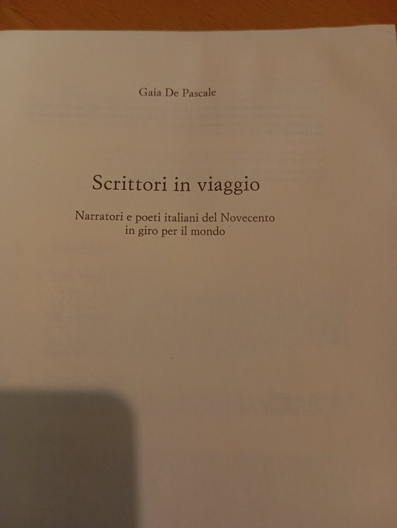Scrittori in viaggio, Gaia De Pascale Bollati Boringhieri 2001 LEGGI …