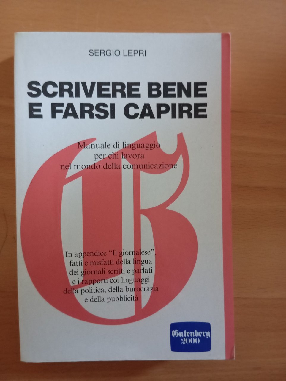 Scrivere bene e farsi capire, Sergio Lepri, 1989, Gutenberg 2000
