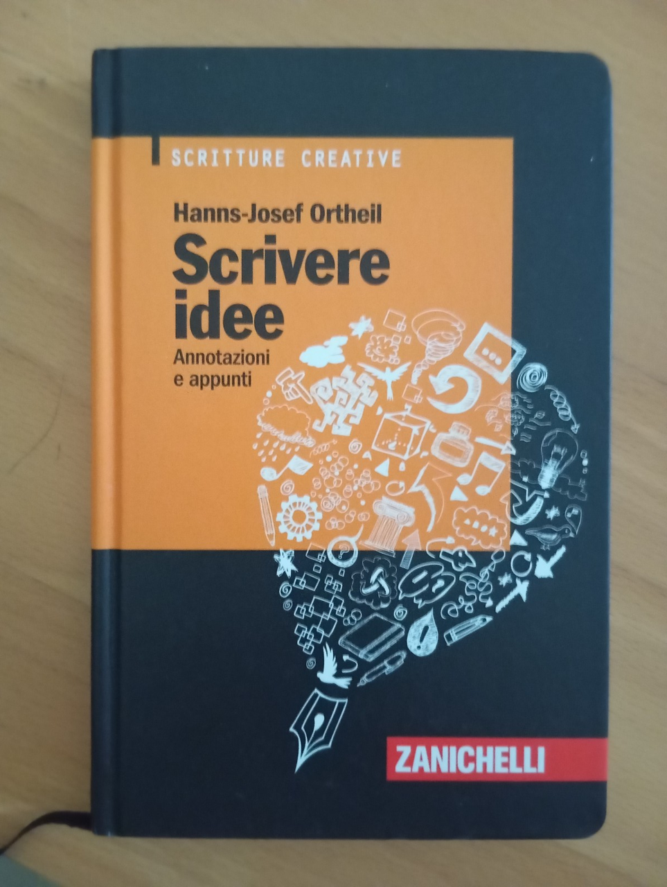 Scrivere idee, annotazioni e appunti, Hanns-Josef Orthell, Zanichelli, 2012