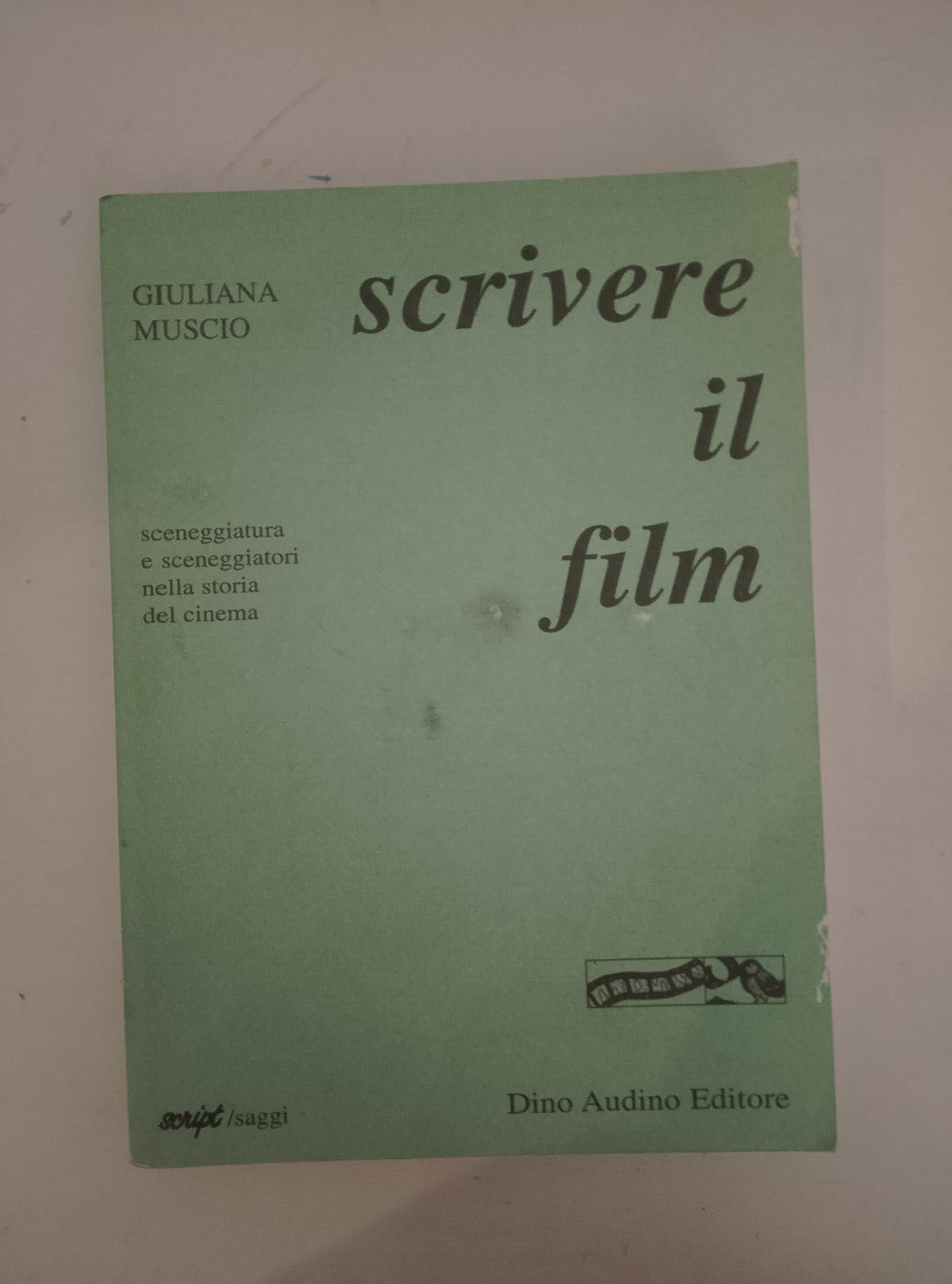 Scrivere il film, Giuliana Muscio, Dino Audino, 1981