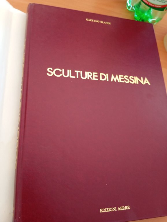 Sculture di Messina, Gaetano blandi, Edizioni Aerre, 1990