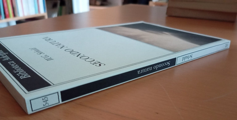 Secondo natura, W. G. Sebald, Adelphi, 2009