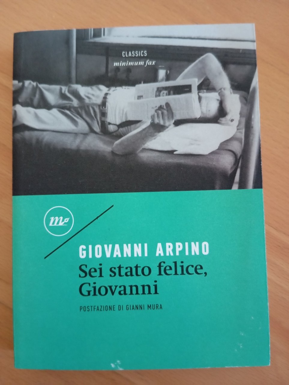 Sei stato felice, Giovanni, Giovanni Arpino, Minimum fax, 2018