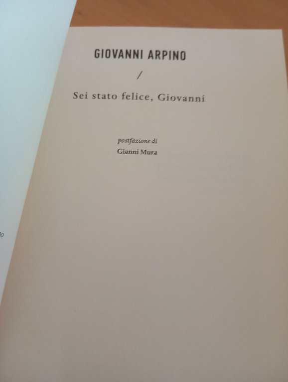 Sei stato felice, Giovanni, Giovanni Arpino, Minimum fax, 2018