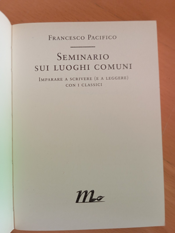 Seminario sui luoghi comuni, Francesco Pacifico, Minimum fax, 2012 | Immagine Gallery 5