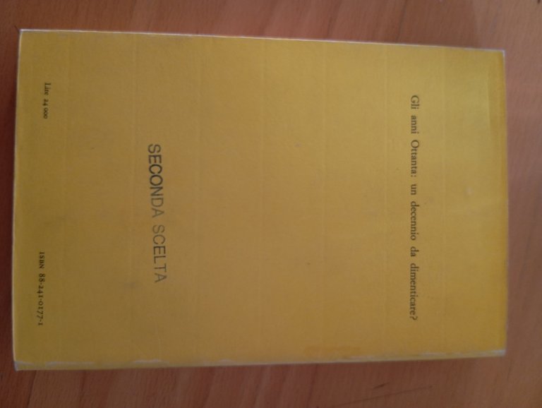 Sentimenti dell'aldiqua, Agamben Bascetta Starnone Virno Rossanda Ilardi, 1990