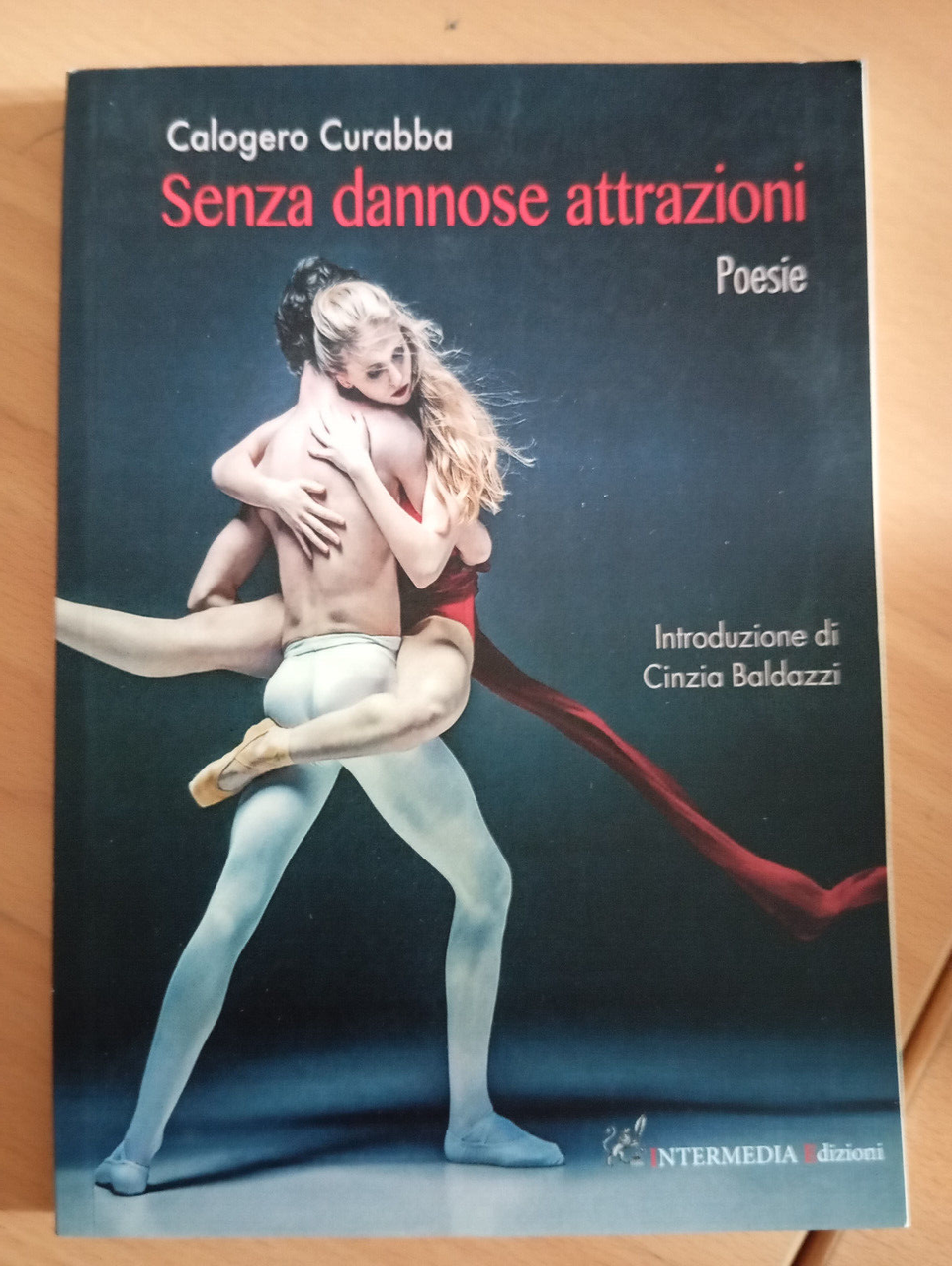 Senza dannose attrazioni. Poesie, Gaetano Curabba, Intermedia Edizioni, 2017