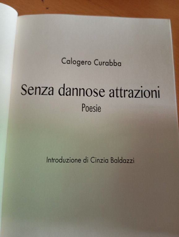 Senza dannose attrazioni. Poesie, Gaetano Curabba, Intermedia Edizioni, 2017