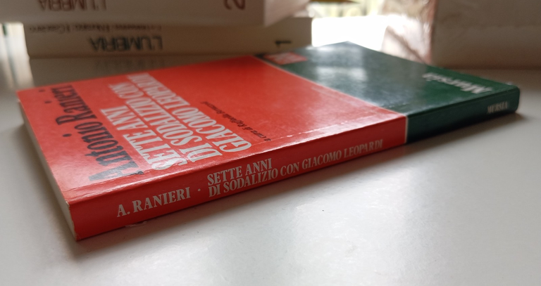 Sette anni di sodalizio con Giacomo Leopardi, Antonio Ranieri, Mursia, …