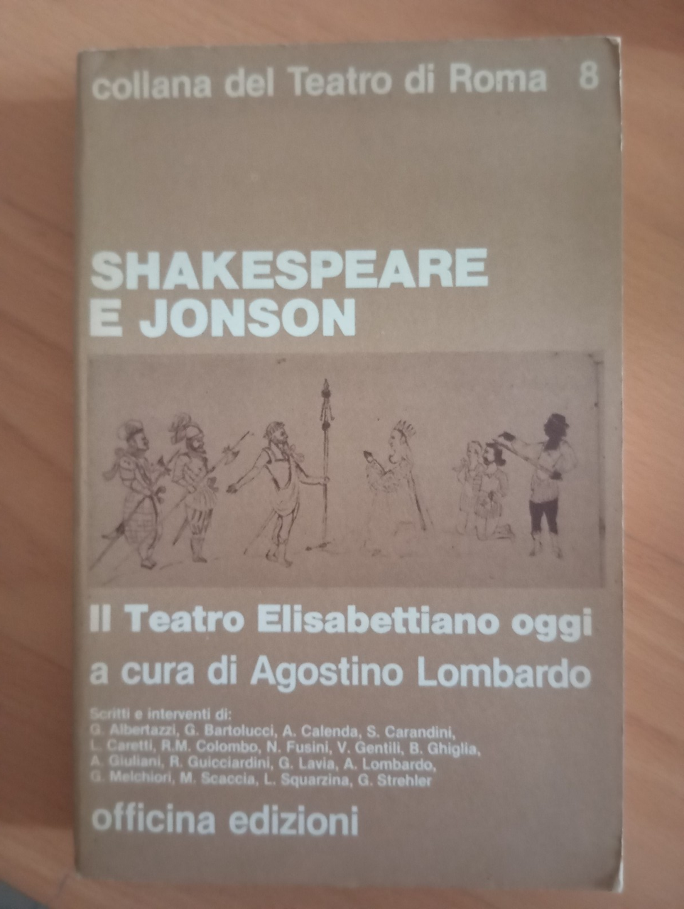 Shakespeare e Jonson, Il teatro elisabettiano oggi, Agostino Lombardo, 1979