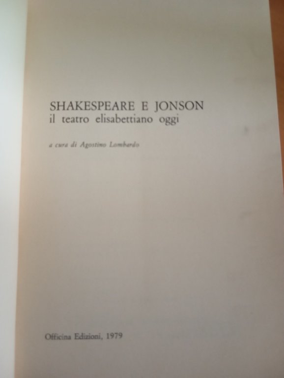 Shakespeare e Jonson, Il teatro elisabettiano oggi, Agostino Lombardo, 1979