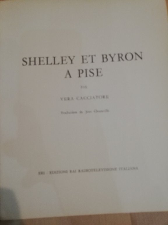 Shelley et Byron a Pise, Vera Caccatore, ERI, 1961