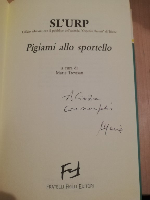 SL'URP (SLURP). Pigiami allo sportello, Maria Trevisan, 2000, Fratelli Frilli