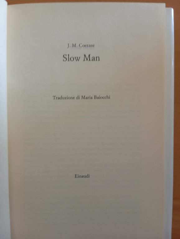 Slow Man, J. M. Coetzee, Einaudi, 2006 | Immagine Gallery 7