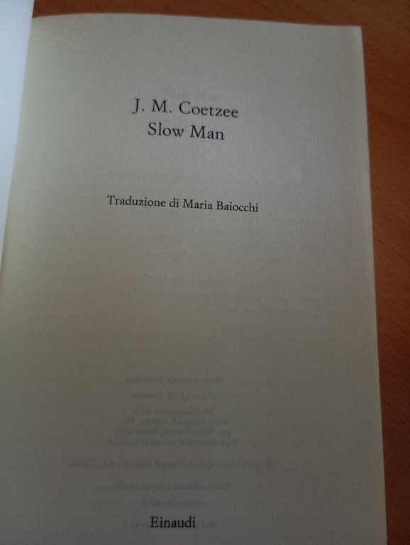 Slow Man, J. M. Coetzee, Einaudi, 2007