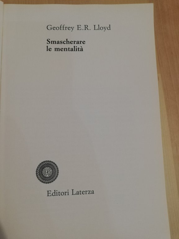 Smascherare le mentalità, Geoffrey E. L. Lloyd, Laterza, 1991