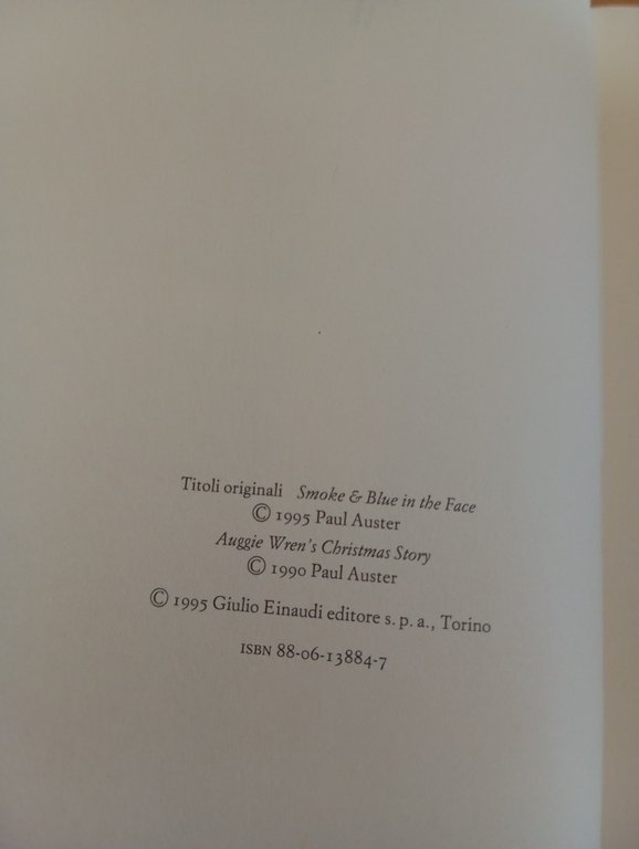Smoke & blue in the face, Paul Auster, Einaudi, 1995, …
