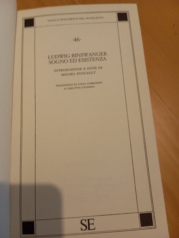 Sogno ed esistenza, Ludwig Binswanger, SE, 1993, Introduzione di Michel …