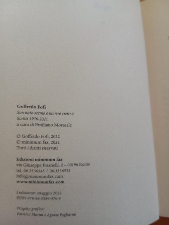 Sono nato scemo e morirò cretino, scritti, Goffredo Fofi, Minimum … | Immagine Gallery 6