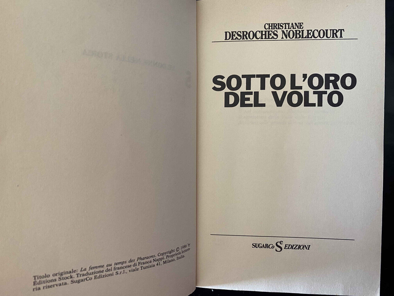 Sotto l'oro del volto, Christiane Desroches Noblecourt, SugarCo, 1986