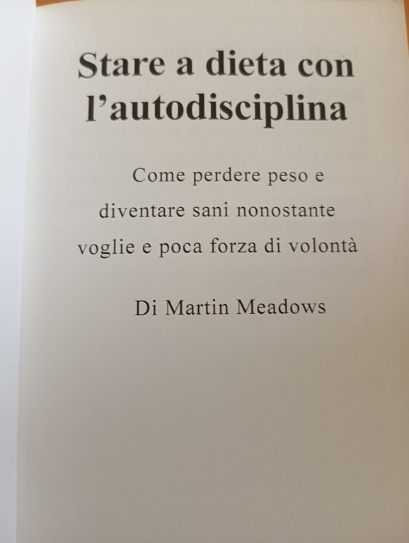 Stare a dieta con l'autodisciplina, Martin Meadows,