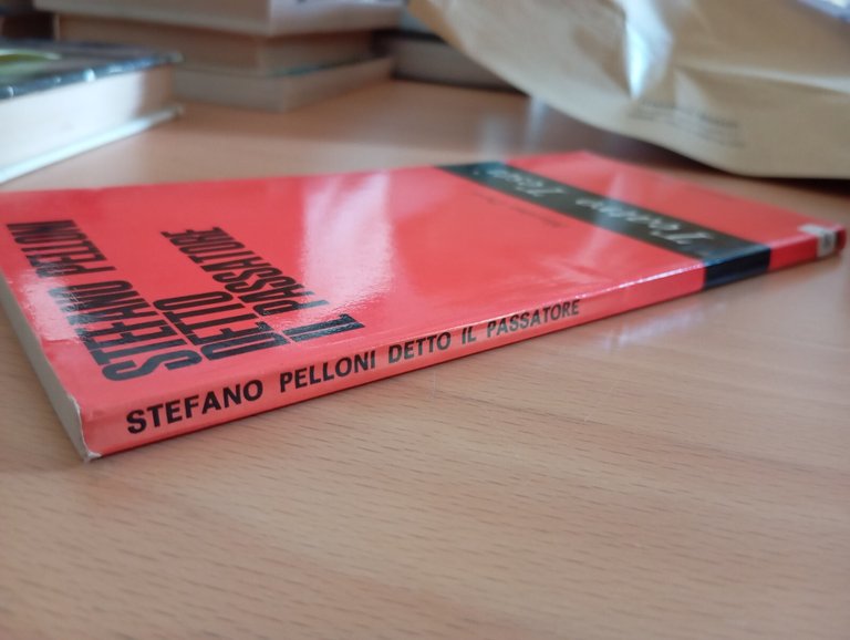 Stefano Pelloni detto il Passatore, Massimo Dursi, Marsilio, 1973