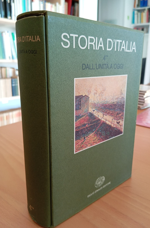 Storia d'Italia volume quarto 4, tomo 2, 4**, Einaudi, 1975