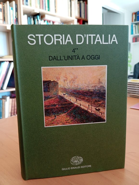 Storia d'Italia volume quarto 4, tomo 2, 4**, Einaudi, 1975