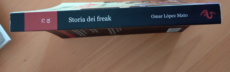 Storia dei freak. Mostri come noi, Omar lopez Mato, Odoyo, …